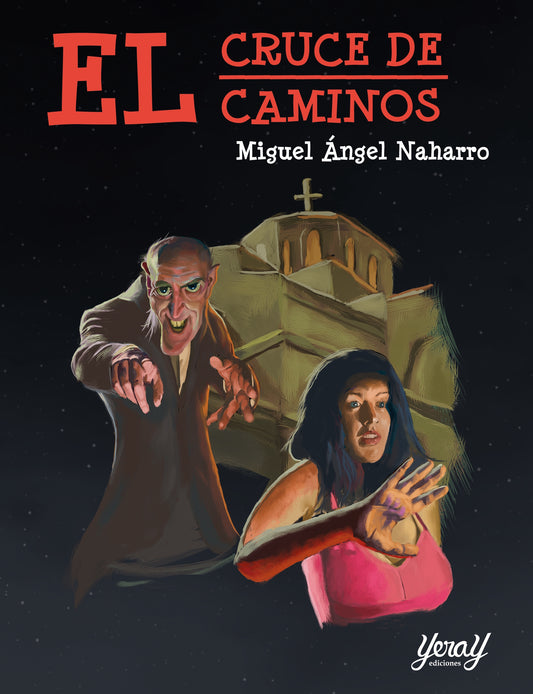 EL CRUCE DE CAMINOS, de Miguel Ángel Naharro