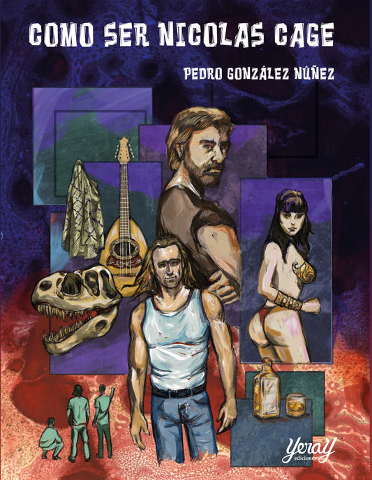 CÓMO SER NICOLAS CAGE, de Pedro González Núñez